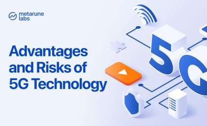 Advantages and Risks of 5G Technology