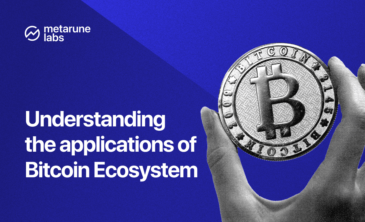 Understanding the applications of Bitcoin Ecosystem