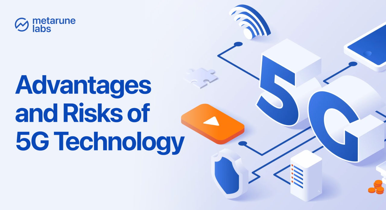 Advantages and Risks of 5G Technology